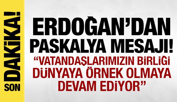 Cumhurbaşkanı Erdoğan'dan Paskalya Yortusu mesajı!