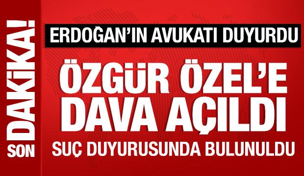 Cumhurbaşkanı Erdoğan'ın avukatı a&ccedil;ıkladı: &Ouml;zg&uuml;r &Ouml;zel hakkında su&ccedil; duyurusu