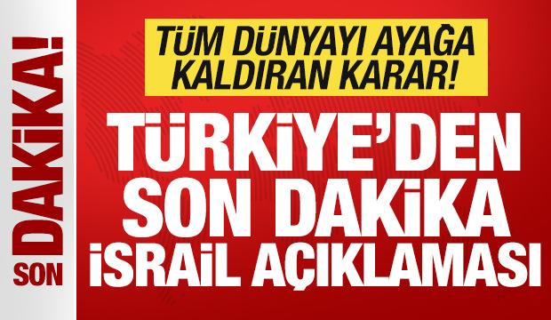 D&uuml;nyayı ayağa kaldıran karar sonrası T&uuml;rkiye'den son dakika İsrail a&ccedil;ıklaması