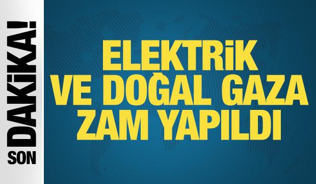 Elektrik ve doğal gaza y&uuml;zde 25 zam yapıldı
