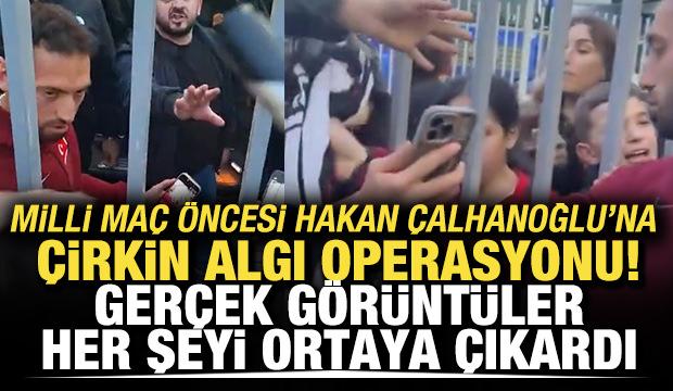 Hakan &Ccedil;alhanoğlu&rsquo;na &ccedil;irkin algı operasyonu! Ger&ccedil;ek g&ouml;r&uuml;nt&uuml;ler her şeyi ortaya &ccedil;ıkardı