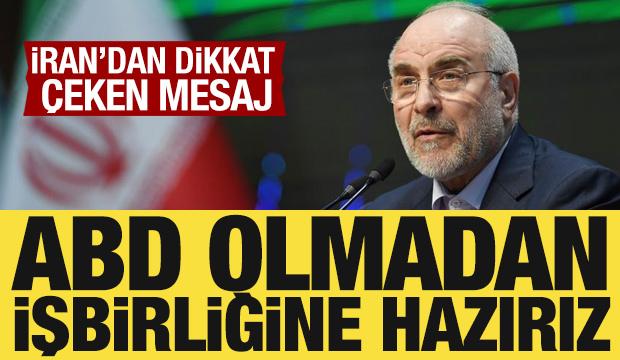 İran'dan dikkat &ccedil;eken mesaj: ABD olmadan işbirliğine hazırız