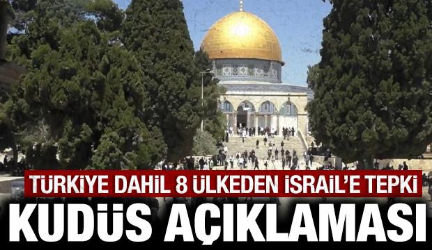 İsrail'in T&uuml;rkiye dahil 8 &uuml;lkeden ortak 'Kud&uuml;s' a&ccedil;ıklaması!