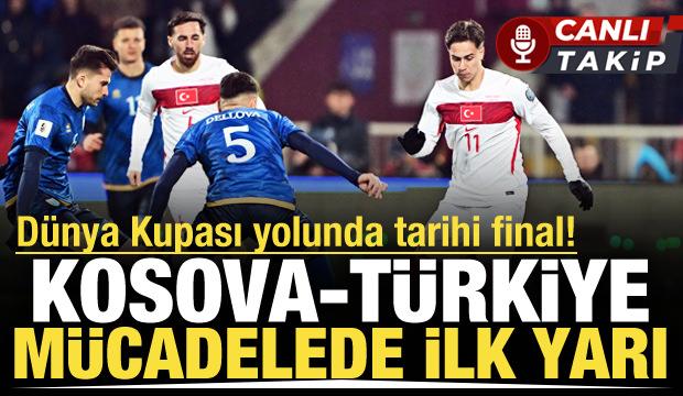 Kosova-T&uuml;rkiye! CANLI