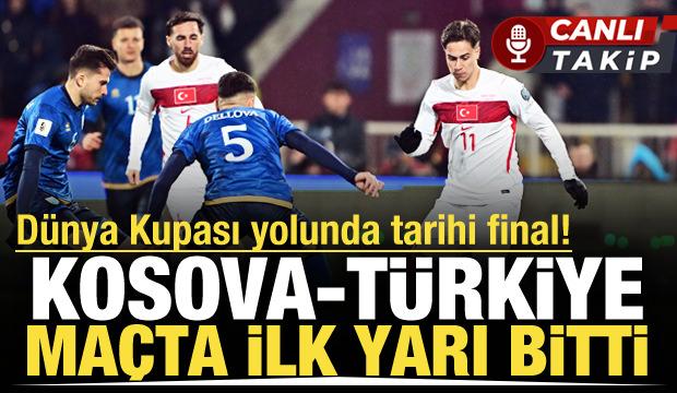 Kosova-T&uuml;rkiye! CANLI