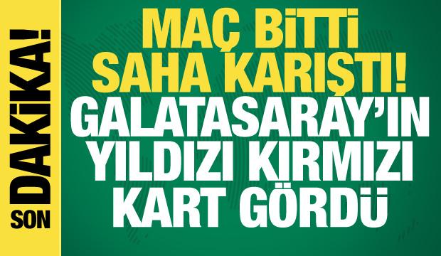 Ma&ccedil; bitti saha karıştı! Galatasaray'ın yıldızı kırmızı kart g&ouml;rd&uuml;