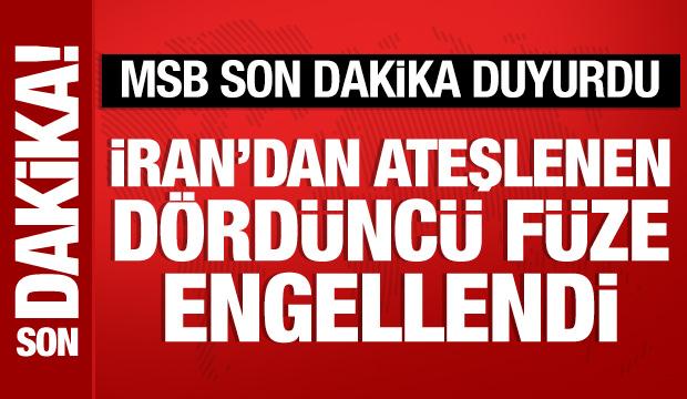 MSB: İran'dan ateşlenen d&ouml;rd&uuml;nc&uuml; f&uuml;ze engellendi