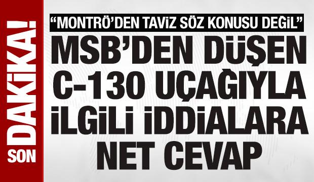 MSB'den C-130 kazası iddialarına sert tepki