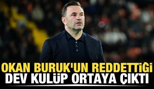 Okan Buruk'un reddettiği dev kul&uuml;p ortaya &ccedil;ıktı