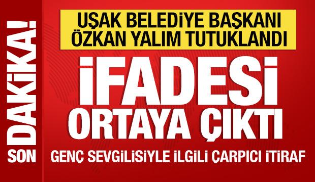  &Ouml;zkan Yalım tutuklandı: Savcılık ifadesi ortaya &ccedil;ıktı