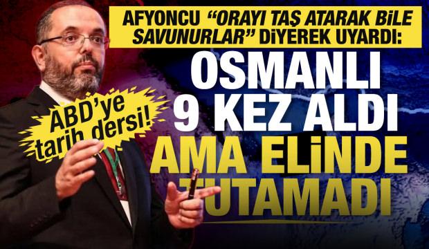 Prof. Dr. Erhan Afyoncu'dan ABD'ye tarihi uyarı: Osmanlı 9 kez aldı ama elinde tutamadı