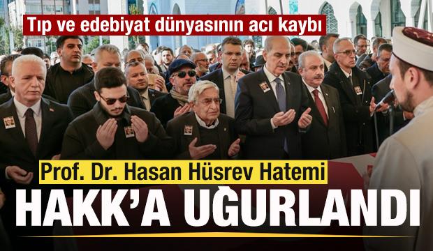 Prof. Dr. Hasan H&uuml;srev Hatemi, son yolculuğuna uğurlandı