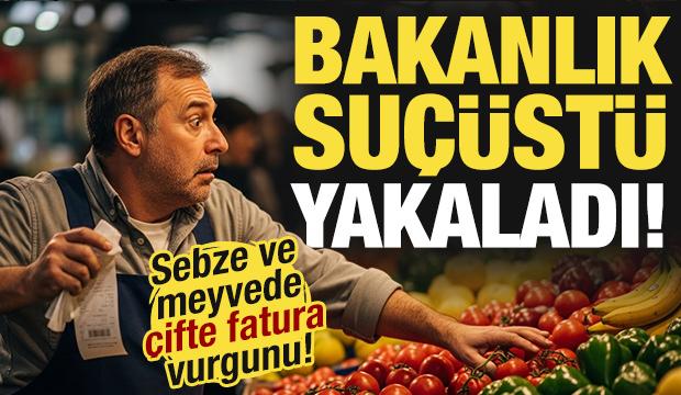 Sebze ve meyvede &ccedil;ifte fatura vurgunu! Hallerdeki oyun su&ccedil;&uuml;st&uuml; yakalandı!