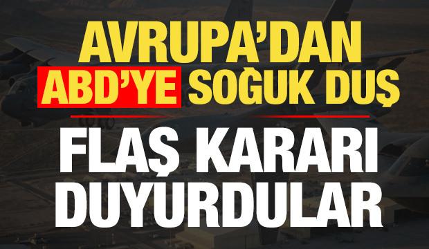 Son dakika haberi: Avrupa'dan ABD'ye soğuk duş: Hava sahasını kapattılar....