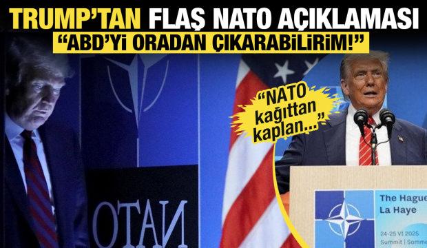 Son dakika... Trump: ABD'yi NATO'dan &ccedil;ıkarabilirim