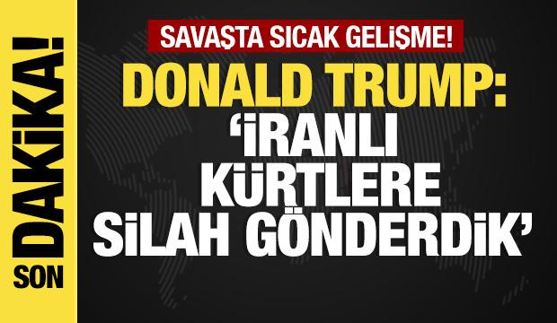 Son dakika... Trump'tan flaş itiraf: İranlı K&uuml;rtlere silah g&ouml;nderdik!