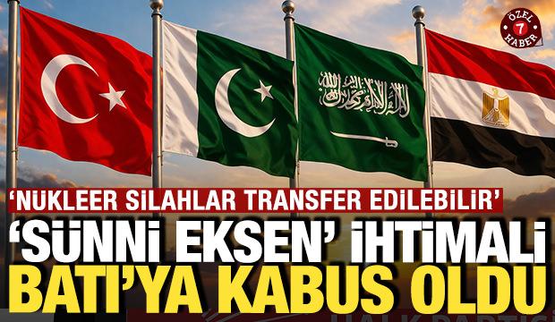 'S&uuml;nni eksen' ihtimali Batı'ya kabus oldu: 'N&uuml;kleer silahlar transfer edilebilir'