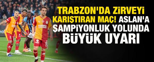 Trabzon'da zirveyi karıştıran ma&ccedil;! Aslan'a şampiyonluk yolunda b&uuml;y&uuml;k uyarı