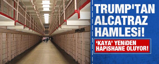 Trump'tan Alcatraz hamlesi: "Kaya" yeniden hapishane oluyor
