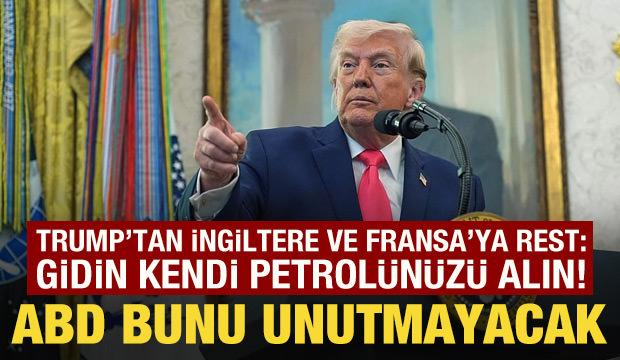 Trump'tan İngiltere ve Fransa'ya sert tepki