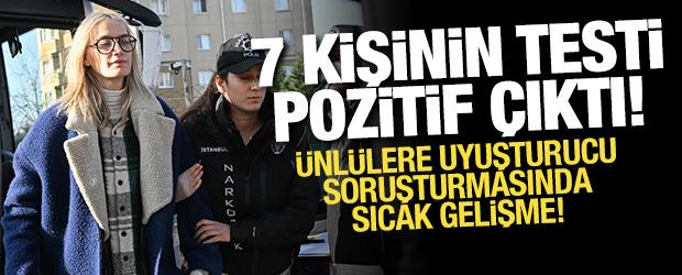 &Uuml;nl&uuml;lere uyuşturucu soruşturması: 7 kişinin testi pozitif &ccedil;ıktı!