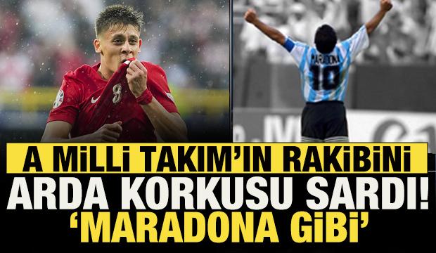 A Milli Takım'ın rakibini Arda G&uuml;ler korkusu sardı! 'Maradona gibi'