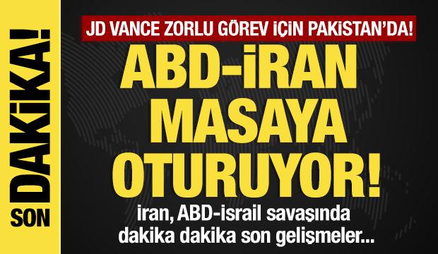 ABD-İran masaya oturuyor! Vance'tan kritik g&ouml;r&uuml;şme &ouml;ncesi son dakika a&ccedil;ıklama!