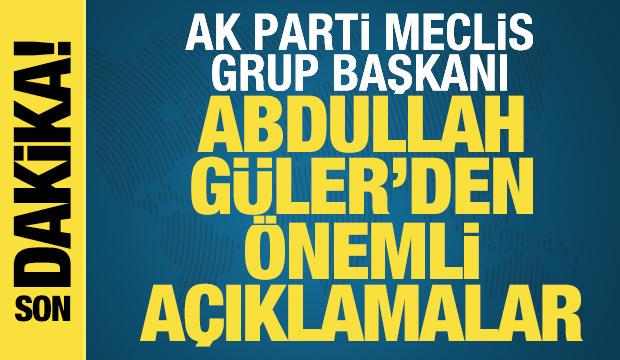 Abdullah G&uuml;ler'den &ouml;nemli a&ccedil;ıklamalar