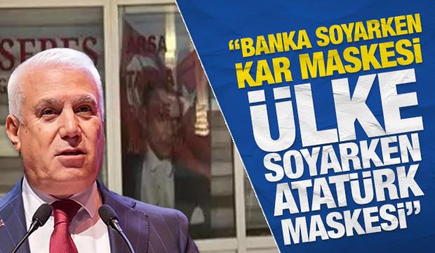 "Banka soyarken kar maskesi, &uuml;lke soyarken Atat&uuml;rk maskesi takılır"