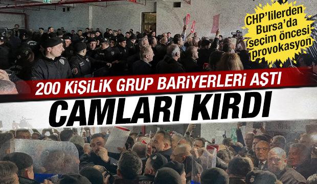 Bursa&rsquo;da se&ccedil;im &ouml;ncesi provokasyon: CHP&rsquo;liler camları kırarak belediyeye girdi
