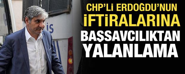CHP'li Aykut Erdoğdu'nun yalanı başsavcılıktan d&ouml;nd&uuml;