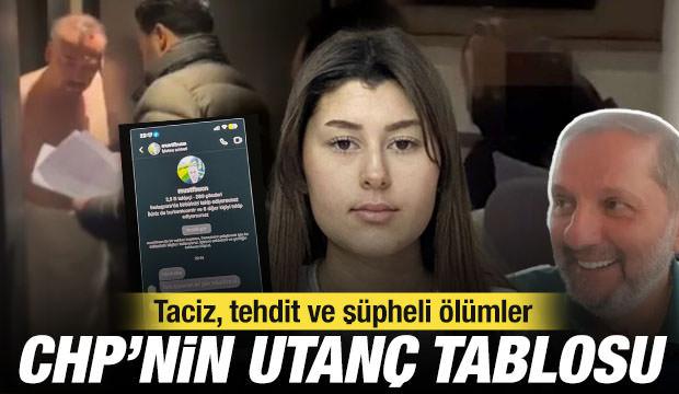 CHP'yi sarsan utan&ccedil; tablosu: Taciz, tehdit ve ş&uuml;pheli &ouml;l&uuml;mler