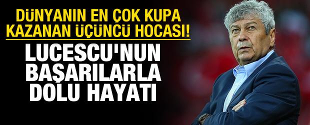 D&uuml;nyanın en &ccedil;ok kupa kazanan &uuml;&ccedil;&uuml;nc&uuml; hocası! Lucescu'nun başarılarla dolu hayatı