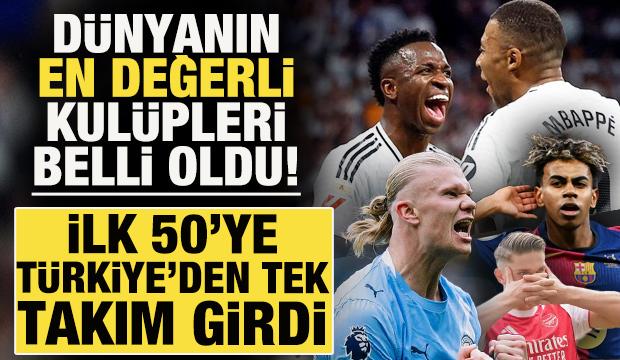 D&uuml;nyanın en değerli futbol kul&uuml;pleri belli oldu! İlk 50'ye T&uuml;rkiye'den tek takım girdi
