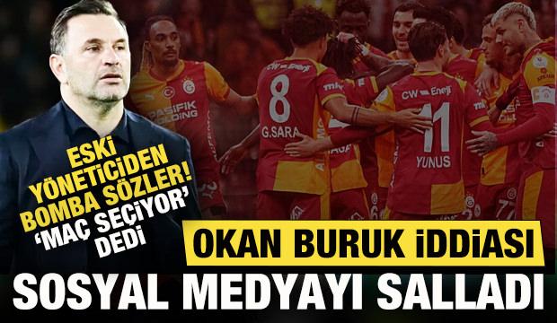 Eski y&ouml;netici a&ccedil;ıkladı! Galatasaray'da bomba Okan Buruk iddiası: Yollar ayrılabilir