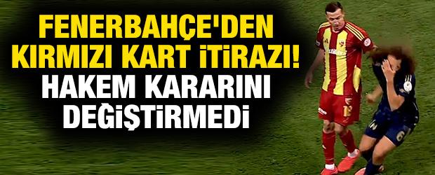 Fenerbah&ccedil;e'den Kayseri'de kırmızı kart itirazı! Hakem kararını değiştirmedi