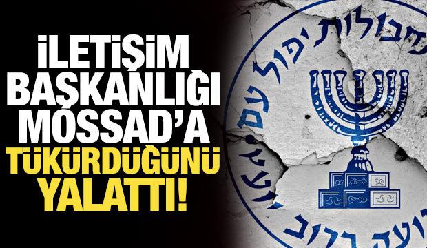 İletişim Başkanlığı MOSSAD'a t&uuml;k&uuml;rd&uuml;ğ&uuml;n&uuml; yalattı!