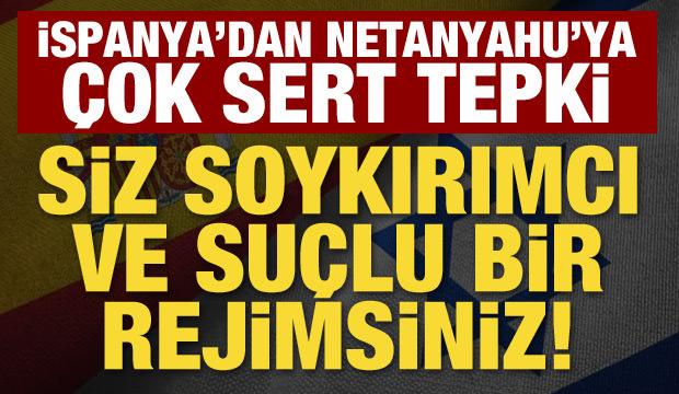 İspanya h&uuml;k&uuml;metinden Netanyahu'nun su&ccedil;lamalarına sert yanıt