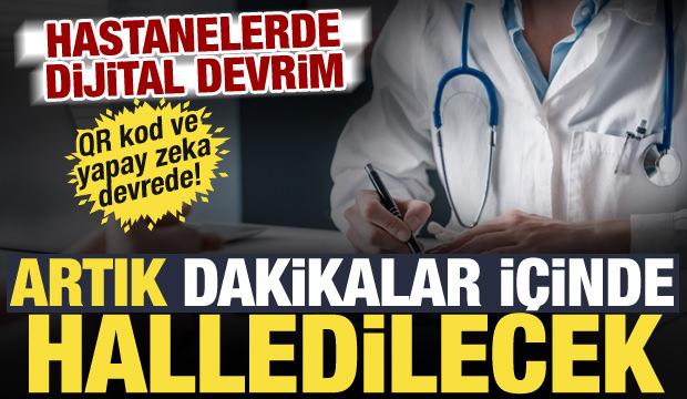İstanbul'daki hastanelerde yeni d&ouml;nem! QR kodla bildir, 7 dakikada &ccedil;&ouml;z&uuml;m al