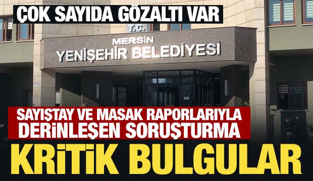Mersin&rsquo;de Yenişehir Belediyesine operasyon! Başkan yardımcıları da g&ouml;zaltında