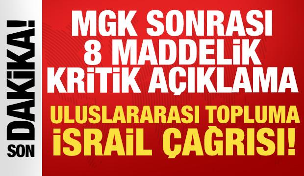 MGK sonrası 8 maddelik a&ccedil;ıklama! Uluslararası topluma "İsrail" &ccedil;ağrısı