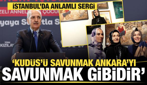 Numan Kurtulmuş: Kud&uuml;s'&uuml; savunmak Ankara'yı savunmak gibidir