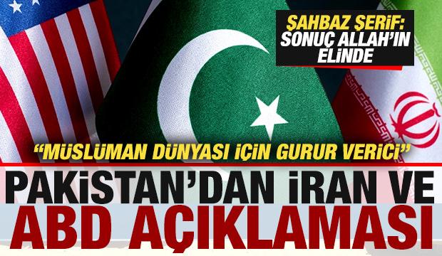 Pakistan'dan son dakika ABD ve İran a&ccedil;ıklaması! Şahbaz Şerif: Sonu&ccedil; Allah'ın elinde