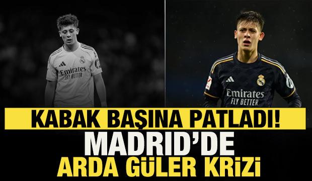 Real Madrid'de Arda G&uuml;ler krizi! Kabak başına patladı