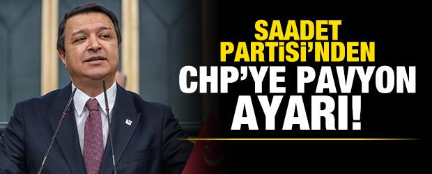 Saadet Partisi'nden CHP'ye pavyon ayarı!