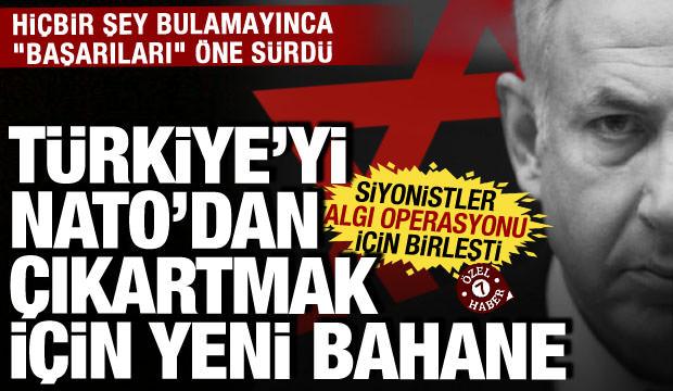 Siyonistler T&uuml;rkiye'ye karşı birleşti! Hep bir ağızdan algı operasyonuna başladılar