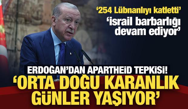 Son Dakika... Erdoğan'dan &ccedil;ok sert mesajlar: Apartheid tepkisi!