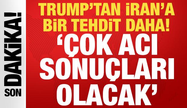 Trump İran'ı ateşkes i&ccedil;in tehdit etti: Orta Doğu'da sular durulmuyor!