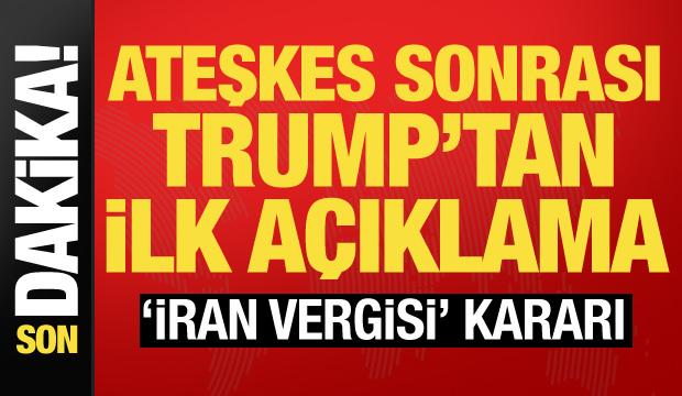 Trump'tan ateşkes sonrası ilk a&ccedil;ıklama