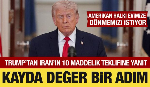 Trump'tan İran'ın 10 maddelik teklifine yanıt